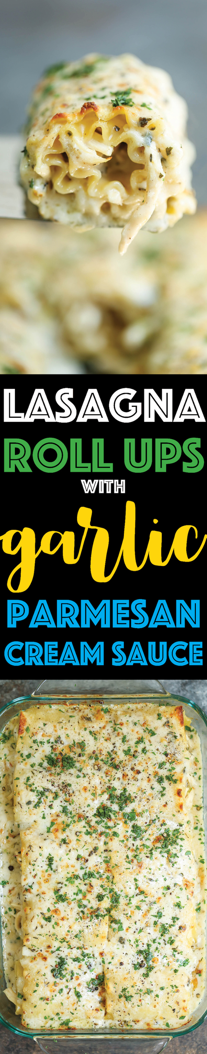 Lasagna Rolls Up with Garlic Parmesan Cream Sauce - Freezer-friendly make-ahead lasagna roll ups with the creamiest and most epic garlic cream sauce!!!